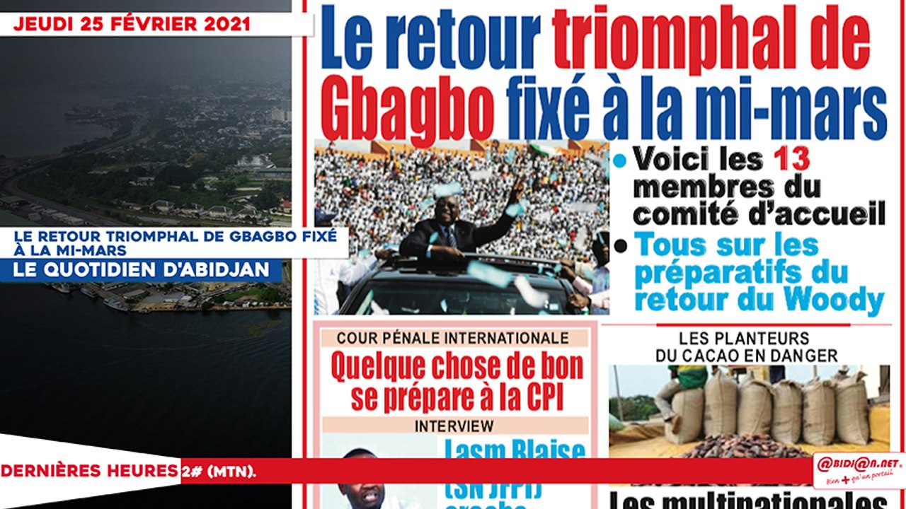 Le titrologue du Jeudi 25 février 2021/ Le retour triomphal de Gbagbo fixé à mi-mars