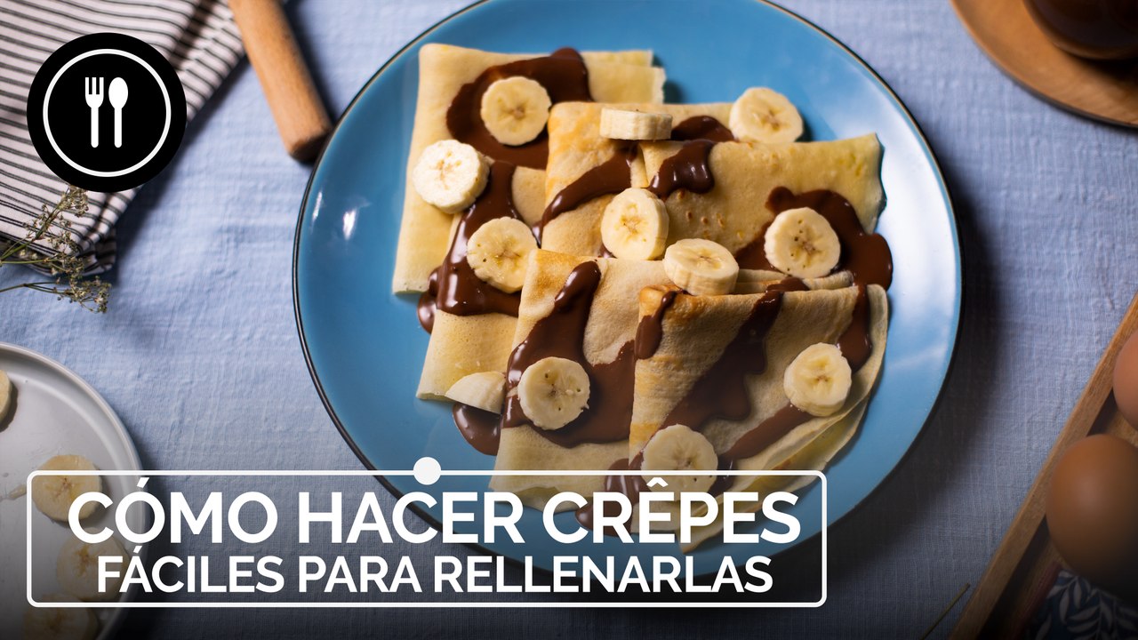 Cómo hacer crêpes fáciles para rellenarlas