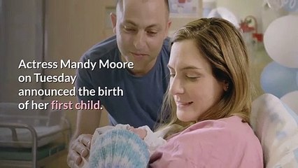 ‘This Is Us’ star Mandy Moore announces birth of first child