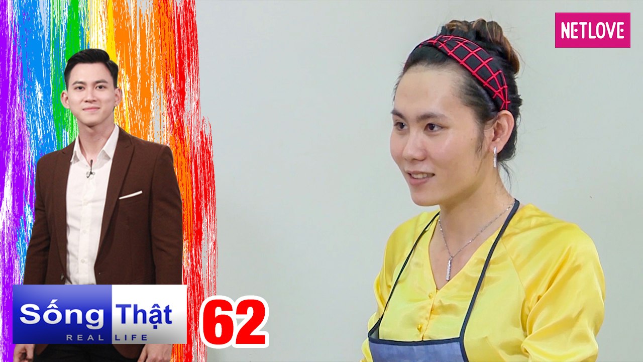 Real Life | Sống Thật - Tập 62