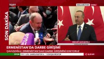 Dışişleri Bakanı Çavuşoğlu: Ermenistan’daki Darbe Girişimini Kınıyoruz