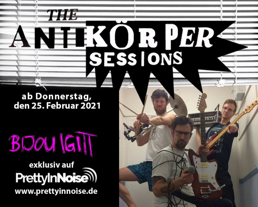 BIJOU IGITT - Zeit für Opportunisten (The Antikörper Sessions)