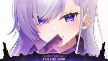 Nightcore - Feels So Good - (Lyrics)