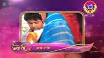 ज्योति सीरियल 27 फरवरी 2021ओके प्रोमो,jyoti serial today episode,4K ,Ok Service,Ok Promo