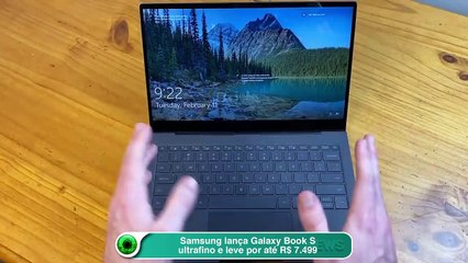 Samsung lança Galaxy Book S ultrafino e leve por até R$ 7.499