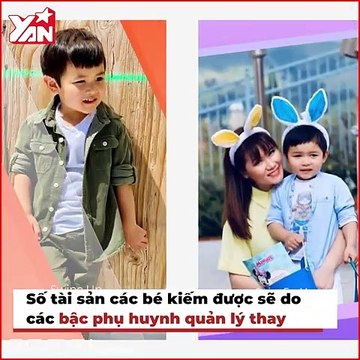 Những nhóc tỳ sao Việt kiếm tiền giỏi