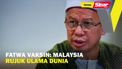 Fatwa vaksin: Malaysia rujuk ulama dunia