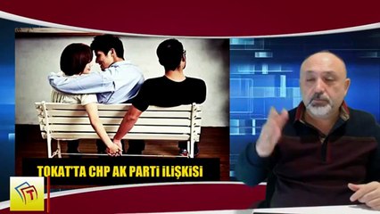 TOKAT'TA CHP VE AK PARTİ'NİN PERDE ARKASINDAKİ GİZLİ FLÖRTÜ