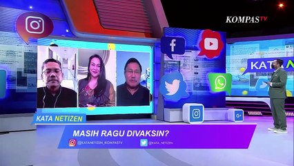Masih Ragu di Vaksin? - KATA NETIZEN (BAG 4)
