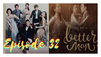 Beqarar Dil | To Be A Better Man | Episode 32 | Urdu Dubbed Chinese Drama Serial | Official Video