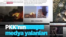 PKK'nın sosyal medya yalanları