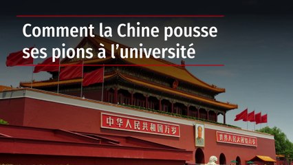 Comment la Chine pousse ses pions à l’université