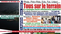 Le titrologue du Vendredi 26 février 2021/ Législatives 202: RHDP, PDCI, FPI, EDS, UDPCI... Tous sur le terrain