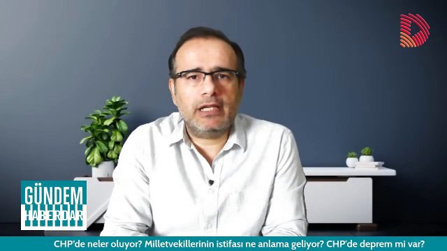 CHP’de neler oluyor? Milletvekilleri neden istifa etti? Said Sefa ile Gündem Haberdar