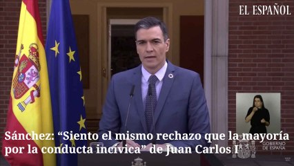 Sánchez: "Siento el mismo rechazo que la mayoría por la conducta incívica" de Juan Carlos I