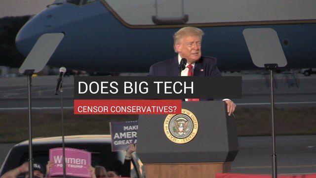 Does Big Tech Censor Conservatives?