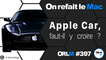 ORLM-397 : Apple Car, faut-il y croire ?