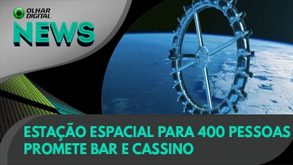 Ao Vivo | Estação espacial para 400 pessoas promete bar e cassino | 01/03/2021 | #OlharDigital