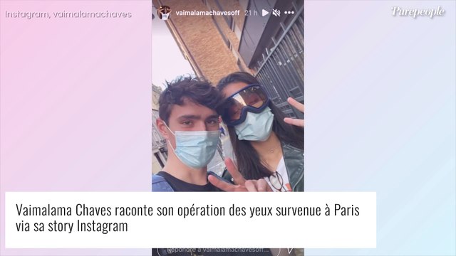 Vaimalama Chaves opérée des yeux, un choix pas anodin : J'avais vraiment peur...