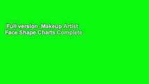 Full version  Makeup Artist Face Shape Charts Complete