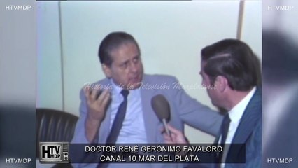 ENTREVISTA DOCTOR RENE FAVALORO CANAL 10 MAR DEL PATA
