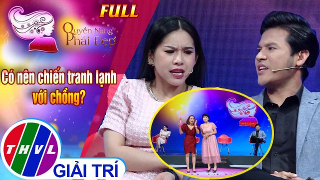 Quyền năng phái đẹp: Có nên chiến tranh lạnh với chồng? | Khách mời: Nghệ sĩ Bình Tinh - Diễn viên Anh Tài