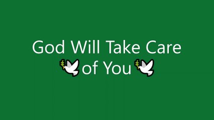 God Will Take Care of You