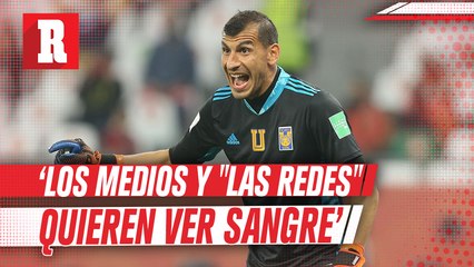 Nahuel Guzmán explotó ante críticas tras recibir gol de media cancha: 'Quieren ver sangre'