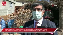 Mutasyona uğrayan virüs ile Adıyaman’da vaka sayıları arttı