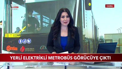 Yerli Elektrikli Metrobüs Görücüye Çıktı