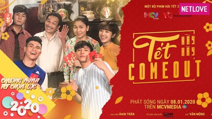 Tết này hãy Come Out | Thụy Mười, Tuấn Kiệt, Bá Đô, Gia Linh, Hoàng Minh, Bảo Cường