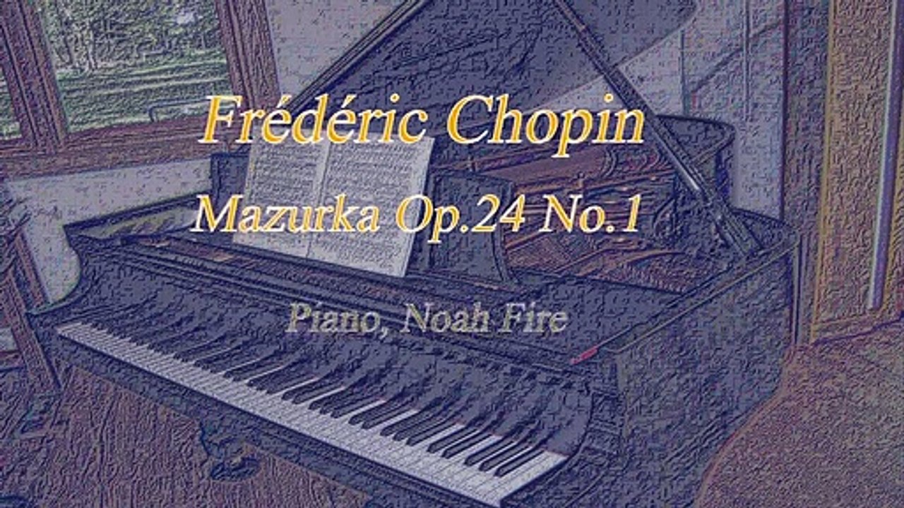 Frédéric Chopin Mazurka Op. 24 No. 1