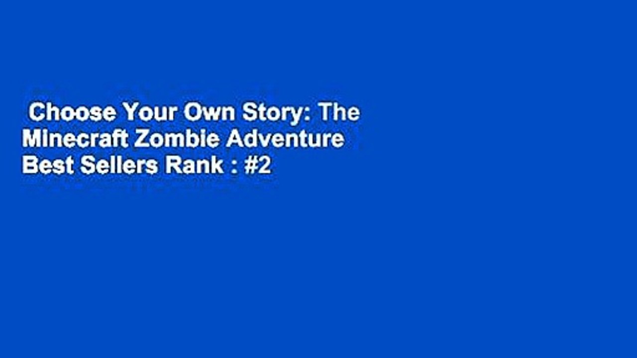 Choose Your Own Story: The Minecraft Zombie Adventure  Best Sellers Rank : #2