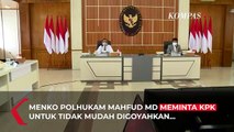 Mahfud MD: KPK Jangan Diombang-ambingkan Opini