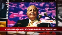 Cumhurbaşkanı Erdoğan'dan Erbakan Mesajı