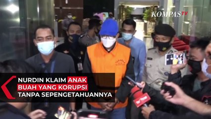 Nurdin Klaim Anak Buah yang Korupsi Tanpa Sepengetahuannya