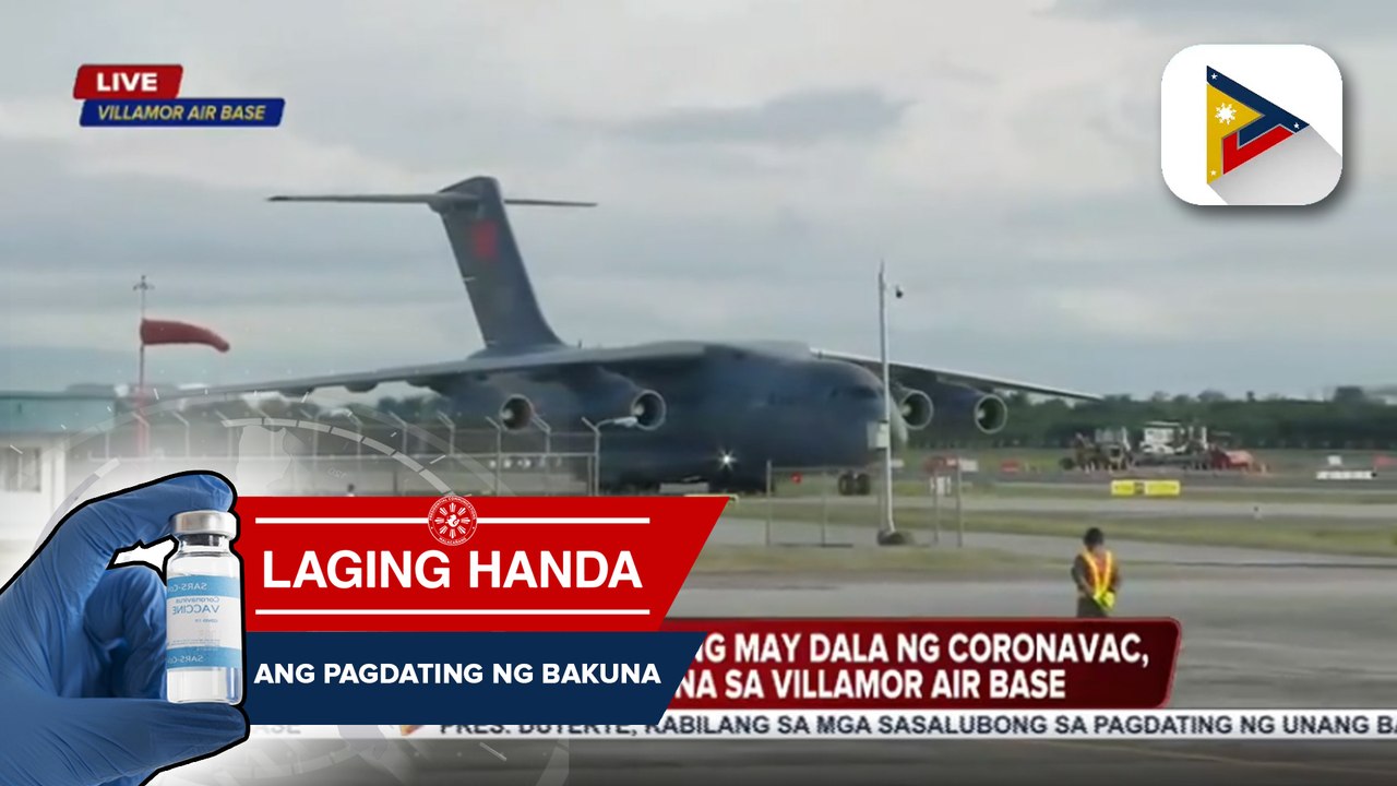 Eroplanong may dala ng Coronavac, nakalapag na sa Villamor Air Base