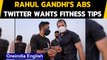 Rahul Gandhi abs pic goes viral, Twitter cannot keep calm | Oneindia News