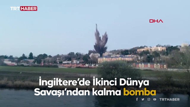 İngiltere’de İkinci Dünya Savaşı’ndan kalma bomba imha edildi