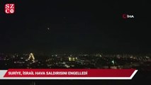 Suriye, İsrail hava saldırısını engelledi