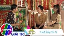 Việt Nam mến yêu - Tập 152: Tranh kiếng Bà Vệ