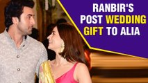 REVEALED Ranbir Kapoor And Alia Bhatt Marriage Gift To Each Other