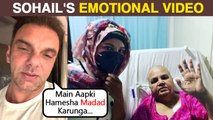 Sohail Khan Emotional VIDEO For Rakhi Sawant, Wishes Speedy Recovery To Her Mother