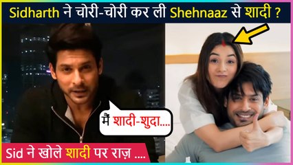 Download Video: Sidharth Shukla Reacts To His Wedding Rumours With Shehnaaz Gill