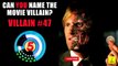 50 Biggest Movie Villains Ever _ Can You Name Them
