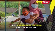 Lucu...ragam hari pertama anak ke sekolah