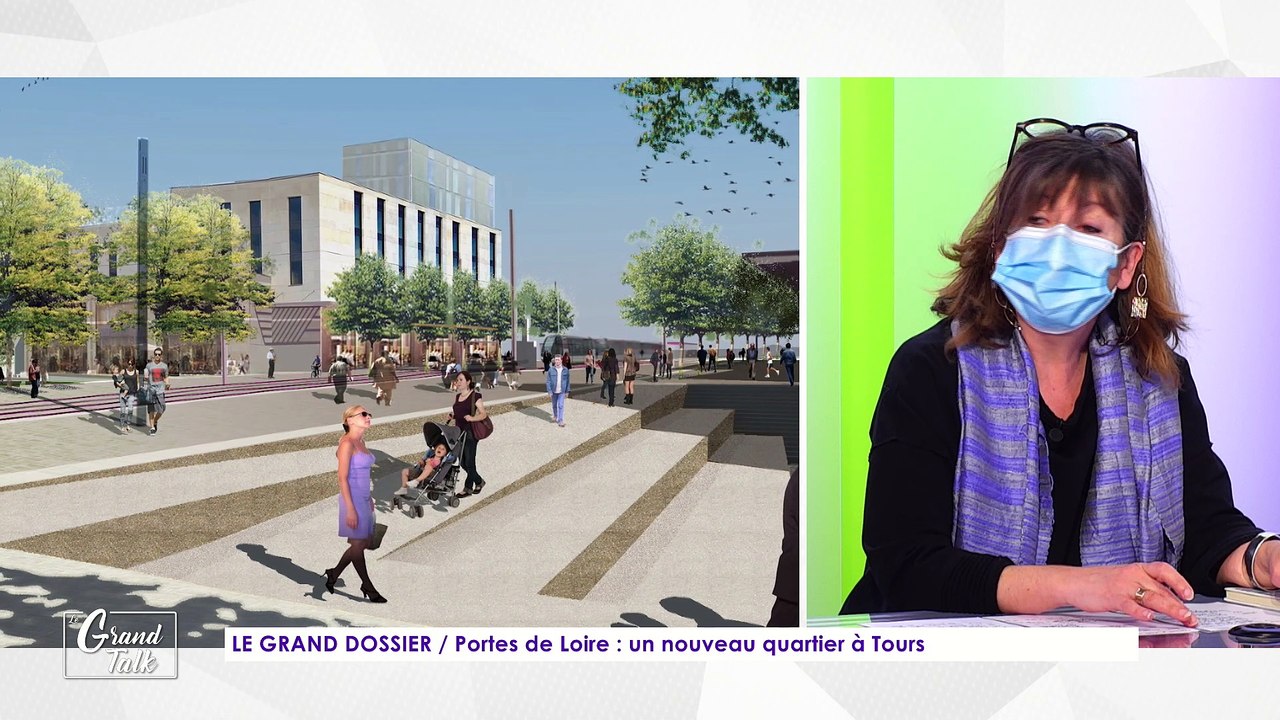Le Grand Talk - 25/02/2021 - 2/3 - Portes de Loire : un nouveau quartier à Tours