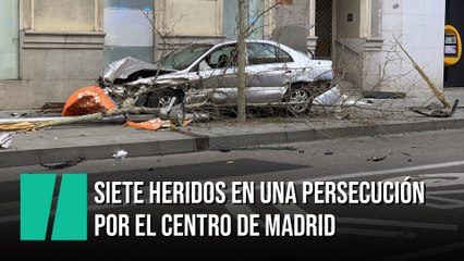 Una persecución por el centro de Madrid acaba con un coche estrellado y siete heridos