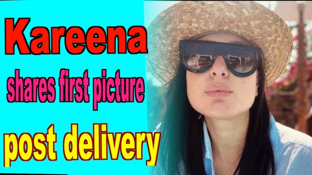 Kareena Kapoor Khan shares her first picture post delivery