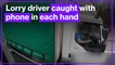 Truck driver caught wearing no seatbelt while driving along with phone in each hand